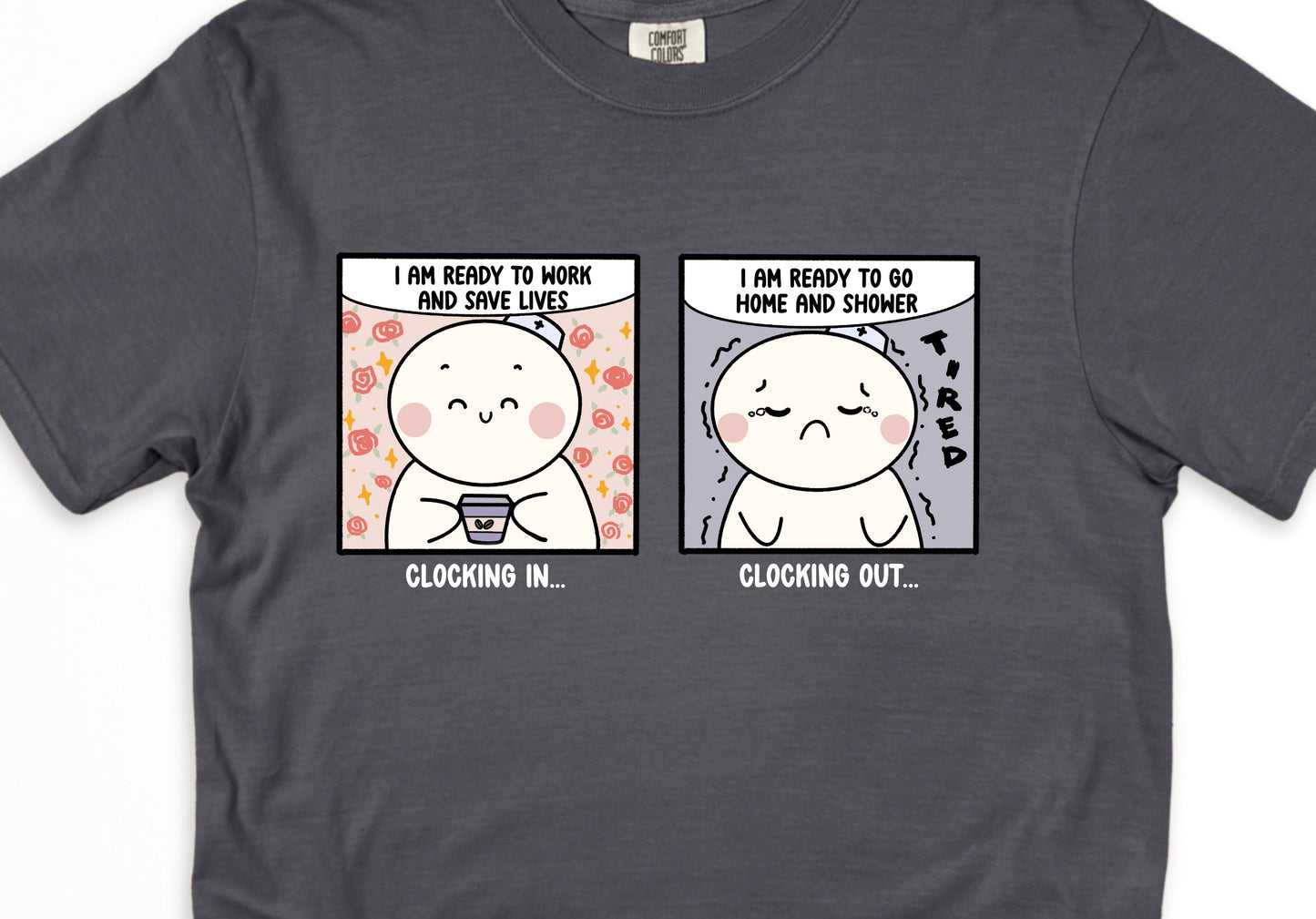 Clocking In and Clocking Out - Cute, Funny Doodle Nurse Shirt - Crew Neck Short Sleeve Shirt