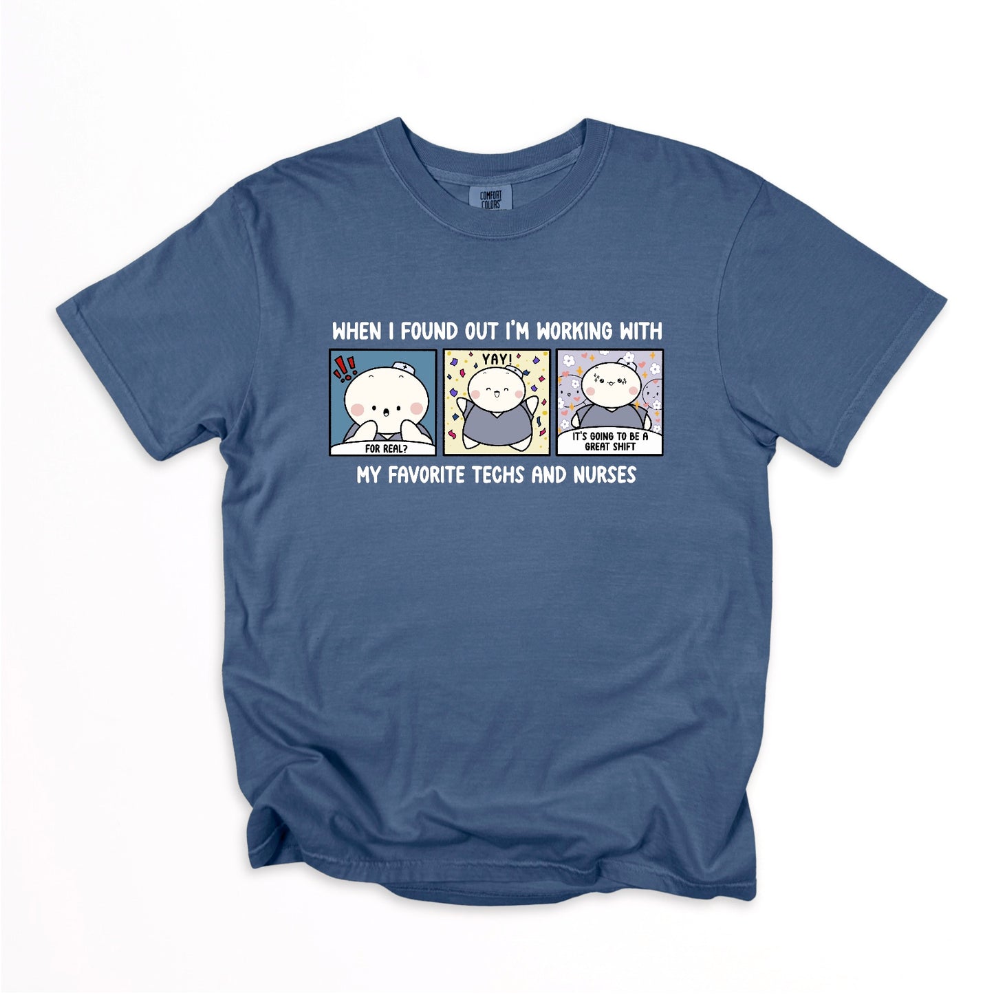 When I Found Out I am Working With My Favorite Techs and Nurses - Cute, Funny Doodle Nurse Shirt - Crew Neck Short Sleeve Shirt