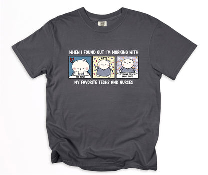 When I Found Out I am Working With My Favorite Techs and Nurses - Cute, Funny Doodle Nurse Shirt - Crew Neck Short Sleeve Shirt