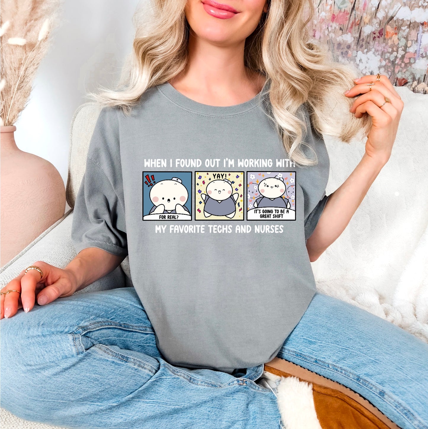 When I Found Out I am Working With My Favorite Techs and Nurses - Cute, Funny Doodle Nurse Shirt - Crew Neck Short Sleeve Shirt