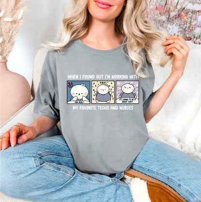 When I Found Out I am Working With My Favorite Techs and Nurses - Cute, Funny Doodle Nurse Shirt - Crew Neck Short Sleeve Shirt
