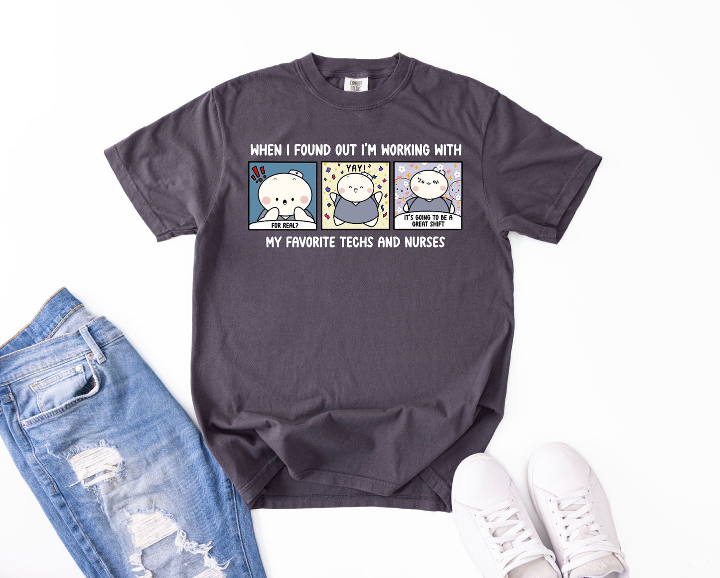 When I Found Out I am Working With My Favorite Techs and Nurses - Cute, Funny Doodle Nurse Shirt - Crew Neck Short Sleeve Shirt