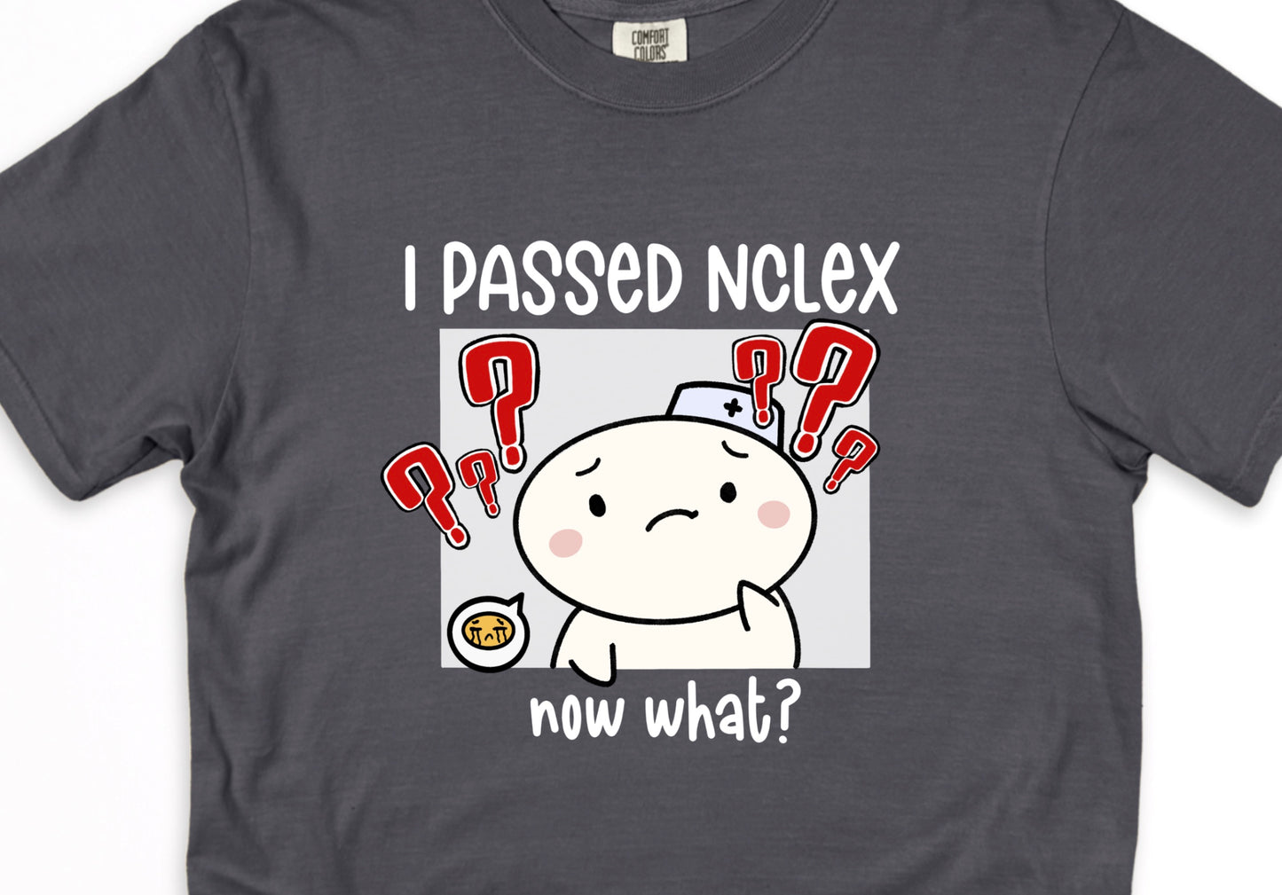 I Passed NCLEX, Now What? - Cute, Funny Nursing Student Doodle Shirt - Crew Neck Short Sleeve Shirt