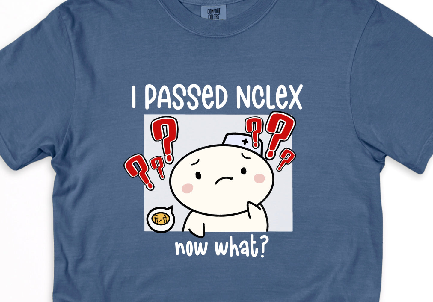 I Passed NCLEX, Now What? - Cute, Funny Nursing Student Doodle Shirt - Crew Neck Short Sleeve Shirt
