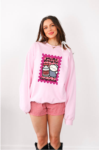 You Are Giving Me Tachycardia