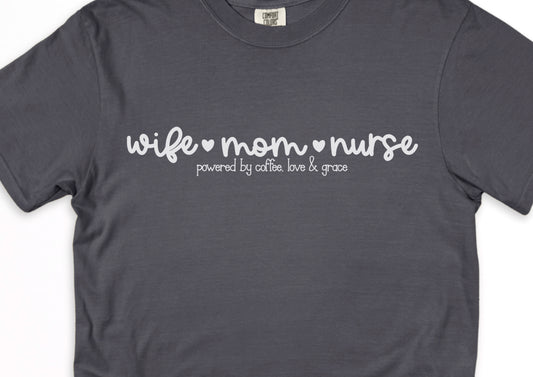 Wife, Mom, Nurse - Short sleeve shirt